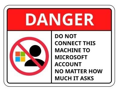 DANGER Do not connect this machine to Microsoft Account, no matter how much it asks